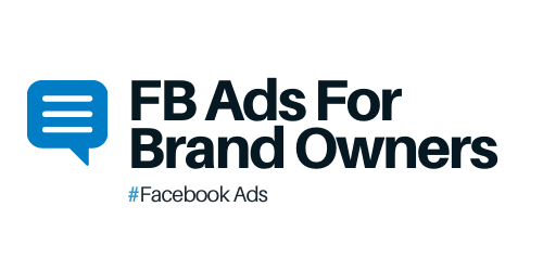 Facebook Ads For Brand Owners